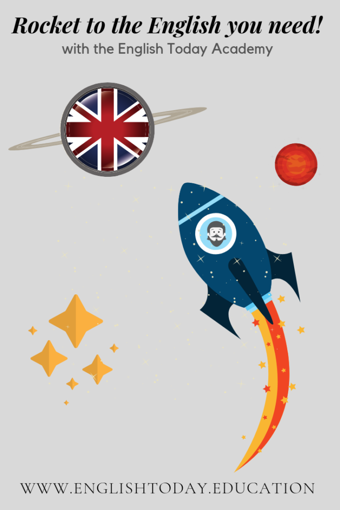 ESL - Rocket to the English you need with The English Today Academy!